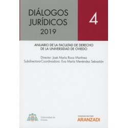 Dialogos Jurídicos 2019. Anuario de la Facultad de Derecho de la Universidad de Oviedo Nº 4