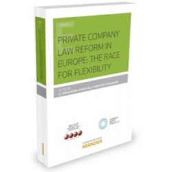 Private Company Law Reform In Europe: The Race For Flexibility