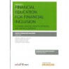 Financial Education For Financial Inclusion ( Papel + Ebook ) "Economic Analysis, Didactic Approach And Empirical Evidence"