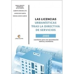 Las Licencias Urbanísticas tras la Directiva de Servicios...