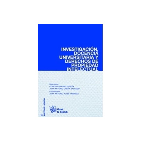 Investigación, Docencia Universitaria y Derechos de Propiedad Intelectual "(Duo Papel + Ebook )"