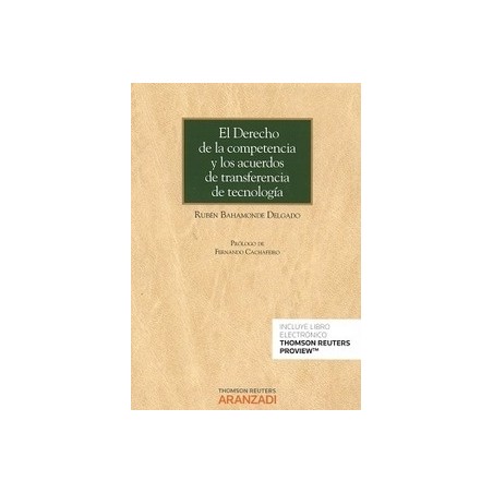 El Derecho de la Competencia y los Acuerdos de Transferencia de Tecnología "(Duo Papel + E-Book)"