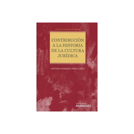 Contribución a la Historia de la Cultura Jurídica "Colección Panorama de Derecho 6"