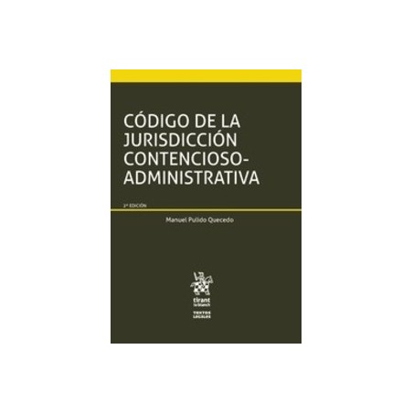 Código de la Jurisdicción Contencioso-Administrativa "PENDIENTE NUEVA EDICION SEPTIEMBRE 22"