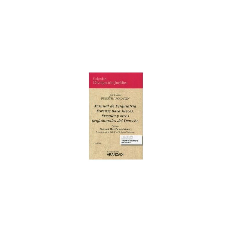Manual de Psiquiatría Forense para Jueces, Fiscales y Otros Profesionales del Derecho