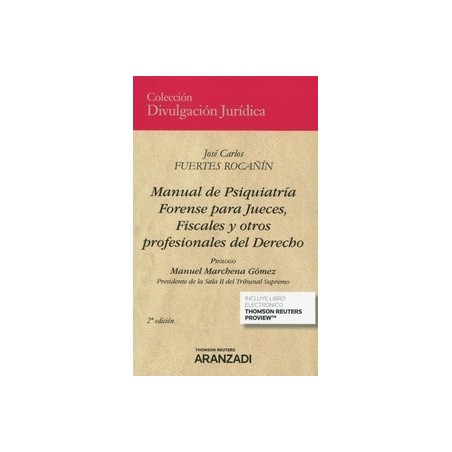 Manual de Psiquiatría Forense para Jueces, Fiscales y Otros Profesionales del Derecho