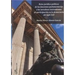 Retos Juridico-Politicos de las Funciones Parlamentarias y los Novedosos Instrumentos de...