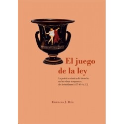 El Juego de la Ley "La Poética Cómica del Derecho en las Obras Tempranas de Aristófanes (427-414...