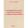 Las Normas que Acogen Conceptos Elásticos o Formulaciones Abiertas