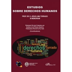 Estudios sobre Derechos Humanos "Prof. Dr. D. Jesus Lima Torrado in memoriam"