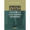 Aporofobia y Plutofilia. la Deriva Jánica de la Política Criminal Contemporánea