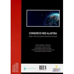 Consorcio Red Alastria (Origen y reforma de la primera blockchain de España)