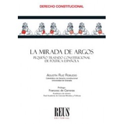 La mirada de Argos "Pequeño tratado constitucional de política española"