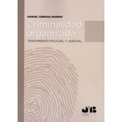 Criminalidad Organizada "Tratamiento Policial y Judicial"