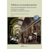 Públicos en Transformación "Una Visión Interdisciplinar de las Funciones, Experiencias y Espacios del Público Actual de los Mus