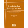 Texto Refundido de la Ley Concursal "Aplicación Práctica y Guía Comentada para una Rápida Orientación con Referencia a la Norma