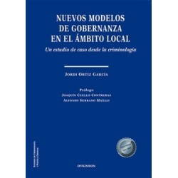 Nuevos modelos de gobernanza en el ámbito local "Un estudio de caso desde la criminología"