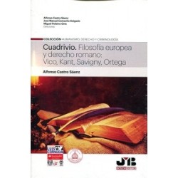 Cuadrivio. Filosofía europea y derecho romano: Vico, Kant, Savigny, Ortega