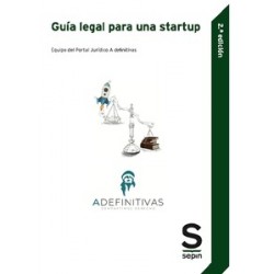 GUÍA LEGAL PARA UNA STARTUP "Equipo fundador del Portal Jurídico Adefinitivas"