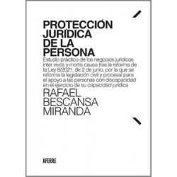 Protección jurídica de la persona "Estudio práctico de los negocios jurídicos inter vivos y...
