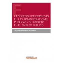 Sucesión de empresas en las administraciones públicas y su impacto en el empleo (Papel + Ebook)