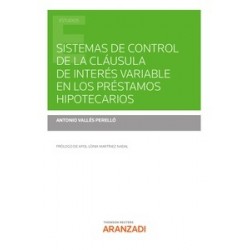Sistemas de control de la cláusula de interés variable en los préstamos hipotecarios (Papel + Ebook)