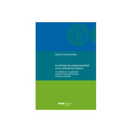 El principio de proporcionalidad en la contratación pública "Un análisis de su aplicación desde la óptica del derecho europeo y