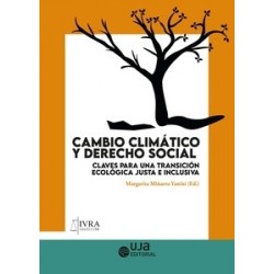 Cambio Climático y Derecho Social: Claves para una Transición Ecológica Justa e Inclusiva