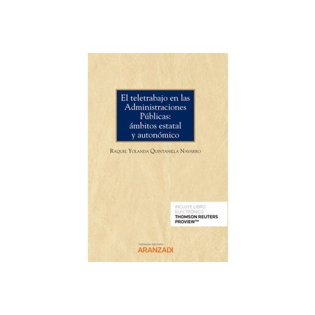 El teletrabajo en las administraciones públicas: ámbitos estatal y autonómico (Papel + Ebook)