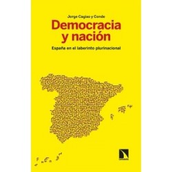 Democracia y nación "España en el laberinto plurinacional"