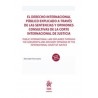 El derecho internacional público explicado a través de las sentencias y opiniones consultivas de la "corte internacional de jus