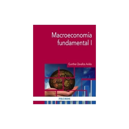 Macroeconomía Fundamental Tomo 1