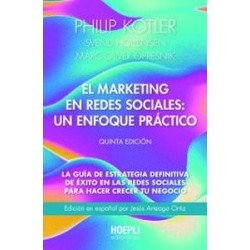 El Marketing En Redes Sociales: Un Enfoque Práctico Quinta Edición