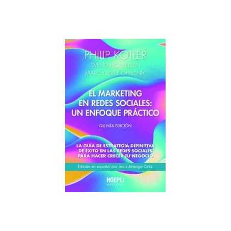 El Marketing En Redes Sociales: Un Enfoque Práctico Quinta Edición