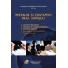 Modelos de Contratos para Empresas "Contratos Mercantiles. Contratos de Licencia y Franquicia. Contratos Laborales. Contratos d