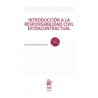 Introducción a la Responsabilidad Civil Extracontractual (Papel + Ebook) "Impresión bajo Demanda"