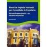 Manual de Propiedad Horizontal para Comunidades de Propietarios "Guía Sencilla para Sobrevivir a las Relaciones Entre Vecinos"