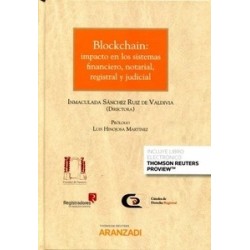 Blockchain: impacto de los sistemas financiero, notarial, registral y judicial (Papel + Ebook)