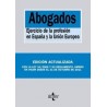 Abogados ( Código Deontologico ) (Estatuto General de la Abogacia Española) "Ejercicio de la Profesión en España y la Unión Eur