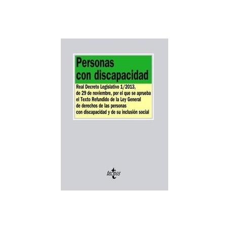 Personas con Discapacidad "Real Decreto Legislativo 1/2013, de 29 de Noviembre, por el que se Aprueba el Texto Redu"