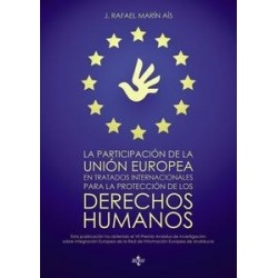 La Participación de la Unión Europea en Tratados Internacionales para la Protección de los Derechos Humanos