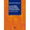La Responsabilidad de los Intermediarios en Internet en Materia de Propiedad Intelectual "Un Estudio de Derecho Comparado"