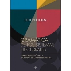 Gramática de los Sistemas Electorales "Una Introducción a la Ingeniería de la Representación"