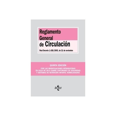 Reglamento General de Circulación "Real Decreto 1.428/2003, de 21 de Noviembre"