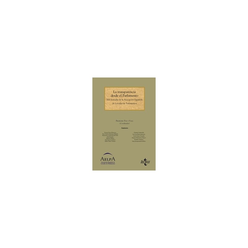 La Transparencia desde el Parlamento "XXI Jornadas de la Asociación Española de Letrados de Parlamentos"