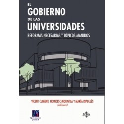 El Gobierno de las Universidades "Reformas Necesarias y Tópicos Manidos"