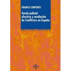 Tutela Judicial Efectiva y Mediación de Conflictos en España