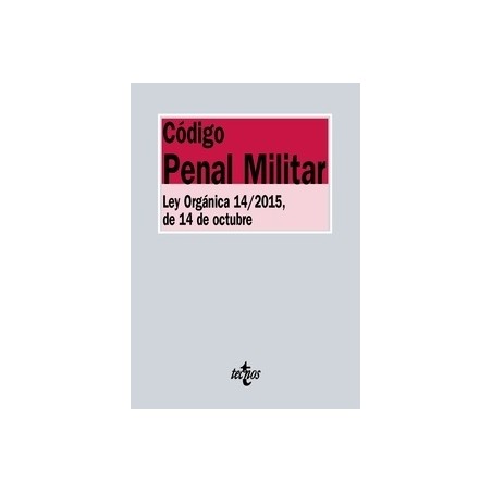 Código Penal Militar "Ley Orgánica 14/2015, de 14 de Octubre"