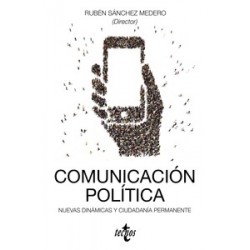 Comunicación Política "Nuevas Dinámicas y Ciudadanía Permanente"