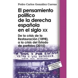 El Pensamiento Político de la Derecha Española en el Siglo XX "De la Crisis de la Restauración...